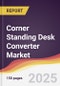 Corner Standing Desk Converter Market Report: Trends, Forecast and Competitive Analysis to 2031 - Product Thumbnail Image