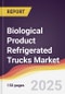 Biological Product Refrigerated Trucks Market Report: Trends, Forecast and Competitive Analysis to 2031 - Product Thumbnail Image