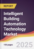 Intelligent Building Automation Technology Market Report: Trends, Forecast and Competitive Analysis to 2031- Product Image