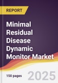 Minimal Residual Disease Dynamic Monitor Market Report: Trends, Forecast and Competitive Analysis to 2031- Product Image