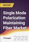 Single Mode Polarization Maintaining Fiber Market Report: Trends, Forecast and Competitive Analysis to 2031 - Product Thumbnail Image