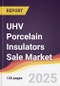 UHV Porcelain Insulators Sale Market Report: Trends, Forecast and Competitive Analysis to 2031 - Product Thumbnail Image