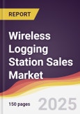 Wireless Logging Station Sales Market Report: Trends, Forecast and Competitive Analysis to 2031- Product Image