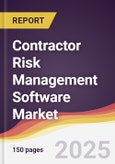 Contractor Risk Management Software Market Report: Trends, Forecast and Competitive Analysis to 2031- Product Image