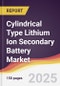 Cylindrical Type Lithium Ion Secondary Battery Market Report: Trends, Forecast and Competitive Analysis to 2031 - Product Image