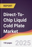 Direct-To-Chip Liquid Cold Plate Market Report: Trends, Forecast and Competitive Analysis to 2031- Product Image