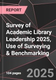Survey of Academic Library Leadership 2025, Use of Surveying & Benchmarking- Product Image