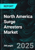 North America Surge Arresters Market Size and Growth Trends and Forecast Report 2025-2033- Product Image