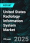 United States Radiology Information System Market - Technology Trends & Forecast 2025-2033 - Product Thumbnail Image