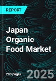 Japan Organic Food Market - Consumer Preferences & Forecast 2025-2033- Product Image