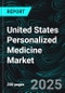 United States Personalized Medicine Market - Genomic Trends & Forecast 2025-2033 - Product Thumbnail Image