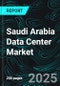 Saudi Arabia Data Center Market Overview 2025-2033 - Product Thumbnail Image