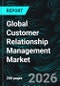 Global Customer Relationship Management Market - Engagement Solutions & Forecast 2026-2034 - Product Thumbnail Image