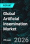 Global Artificial Insemination Market - Fertility Solutions & Forecast 2026-2034 - Product Thumbnail Image