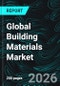 Global Building Materials Market - Construction Trends & Forecast 2026-2034 - Product Thumbnail Image