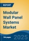 Modular Wall Panel Systems Market - Global Industry Size, Share, Trends, Opportunity, and Forecast, 2020-2030F - Product Thumbnail Image
