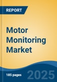 Motor Monitoring Market - Global Industry Size, Share, Trends, Opportunity, and Forecast, 2020-2030F- Product Image