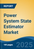 Power System State Estimator Market - Global Industry Size, Share, Trends, Opportunity, and Forecast, 2020-2030F- Product Image