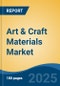 Art & Craft Materials Market - Global Industry Size, Share, Trends, Opportunity, and Forecast, 2020-2030F - Product Thumbnail Image