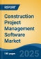 Construction Project Management Software Market - Global Industry Size, Share, Trends, Opportunity, and Forecast, 2020-2030F - Product Thumbnail Image
