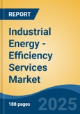 Industrial Energy -Efficiency Services Market - Global Industry Size, Share, Trends, Opportunity, and Forecast, 2020-2030F- Product Image