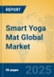 Smart Yoga Mat Global Market Insights 2025, Analysis and Forecast to 2030, by Manufacturers, Regions, Technology, Application, Product Type - Product Thumbnail Image
