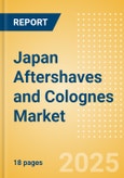 Japan Aftershaves and Colognes (Male Toiletries) Market Size, Growth and Forecast Analytics, 2023-2028- Product Image