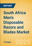 South Africa Men's Disposable Razors and Blades (Male Toiletries) Market Size, Growth and Forecast Analytics, 2023-2028- Product Image