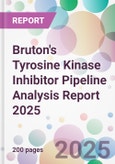 Bruton's Tyrosine Kinase Inhibitor Pipeline Analysis Report 2025- Product Image