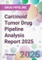 Carcinoid Tumor Drug Pipeline Analysis Report 2025 - Product Thumbnail Image
