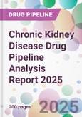 Chronic Kidney Disease Drug Pipeline Analysis Report 2025- Product Image