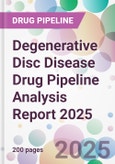 Degenerative Disc Disease Drug Pipeline Analysis Report 2025- Product Image