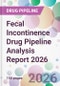 Fecal Incontinence Drug Pipeline Analysis Report 2026 - Product Image
