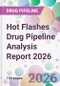 Hot Flashes Drug Pipeline Analysis Report 2026 - Product Thumbnail Image