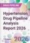 Hypertension Drug Pipeline Analysis Report 2026 - Product Thumbnail Image