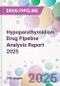 Hypoparathyroidism Drug Pipeline Analysis Report 2025 - Product Thumbnail Image