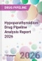 Hypoparathyroidism Drug Pipeline Analysis Report 2026 - Product Thumbnail Image