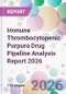Immune Thrombocytopenic Purpura Drug Pipeline Analysis Report 2026 - Product Image
