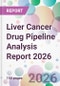 Liver Cancer Drug Pipeline Analysis Report 2026 - Product Thumbnail Image