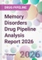 Memory Disorders Drug Pipeline Analysis Report 2026 - Product Thumbnail Image