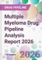Multiple Myeloma Drug Pipeline Analysis Report 2026 - Product Image