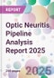 Optic Neuritis Pipeline Analysis Report 2025 - Product Thumbnail Image