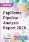 Papilloma Pipeline Analysis Report 2026 - Product Thumbnail Image