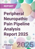 Peripheral Neuropathic Pain Pipeline Analysis Report 2025- Product Image