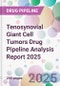 Tenosynovial Giant Cell Tumors Drug Pipeline Analysis Report 2025 - Product Thumbnail Image