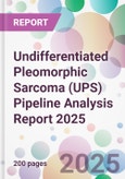 Undifferentiated Pleomorphic Sarcoma (UPS) Pipeline Analysis Report 2025- Product Image