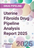 Uterine Fibroids Drug Pipeline Analysis Report 2025- Product Image