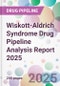 Wiskott-Aldrich Syndrome Drug Pipeline Analysis Report 2025 - Product Thumbnail Image