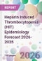 Heparin Induced Thrombocytopenia (HIT) Epidemiology Forecast 2026-2035 - Product Thumbnail Image