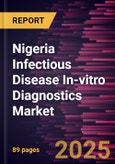 Nigeria Infectious Disease In-vitro Diagnostics Market Size and Forecast, Country Share, Trend, and Growth Opportunity Analysis Report Coverage: By Application, End User, and Geography- Product Image